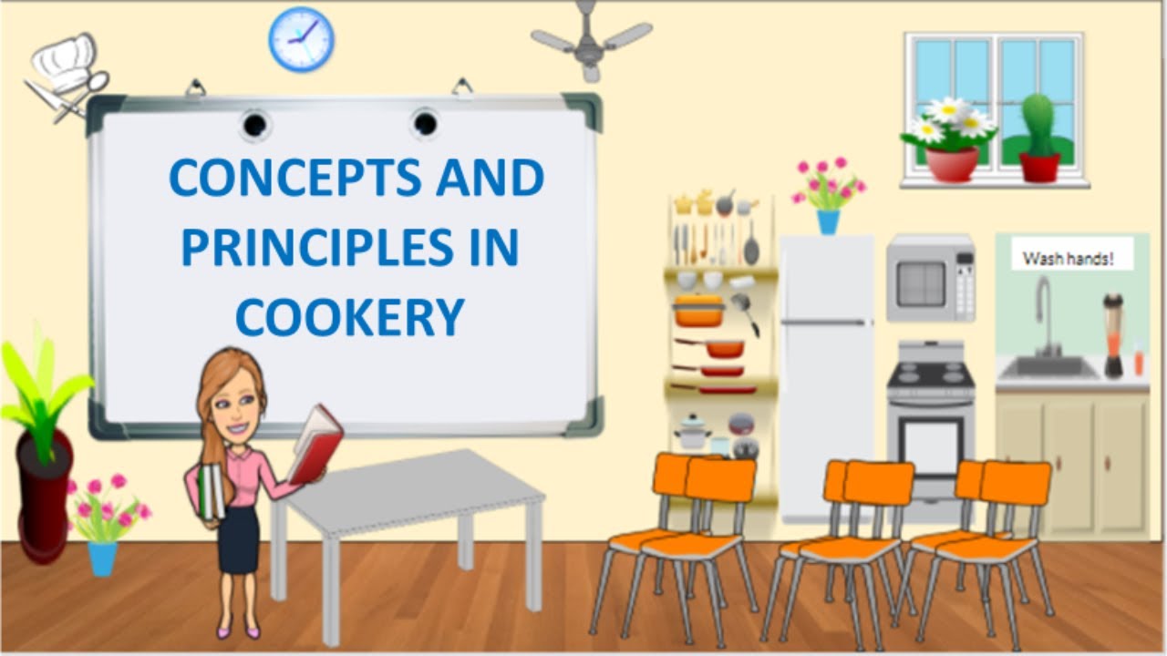 Concepts and Principles in Cookery