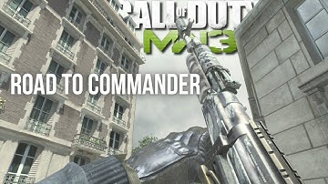 ROAD TO COMMANDER ON THE OG MW3! EPISODE 15