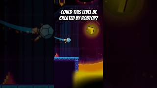 Could this GD level be made by RobTop?