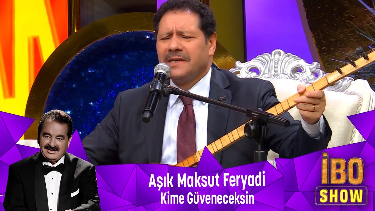 Aşık Maksut Feryadi - KİME GÜVENECEKSİN