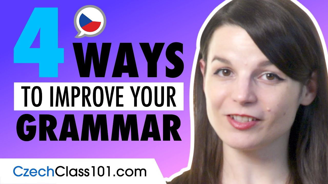 4 Ways to Improve Czech Grammar