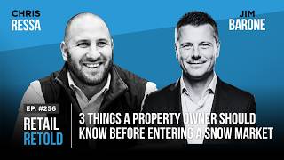3 Things a Property Owner Should Know Before Entering a Snow Market , Jim Barone, Ep 256