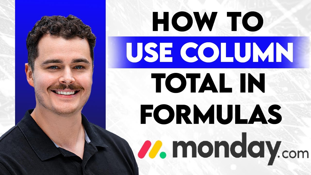 How To Use Column Total In Monday.com Formulas [2026 Guide] - YouTube