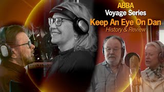 ABBA Voyage Series – Part 7: &quot;Keep An Eye On Dan&quot; | History &amp; Review