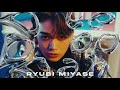 Ryubi Miyase(宮世琉弥) / 『DeeDooDah』MV