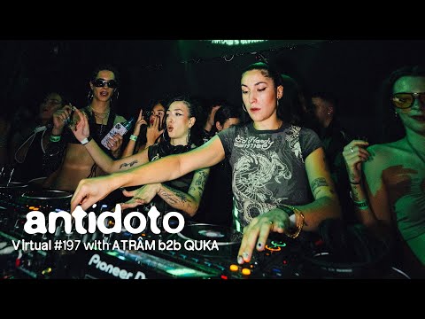ATRÂM b2b QUKA 🇪🇸 | Antídoto Virtual #197 [ Hard House, Trance ] 2025 Madrid