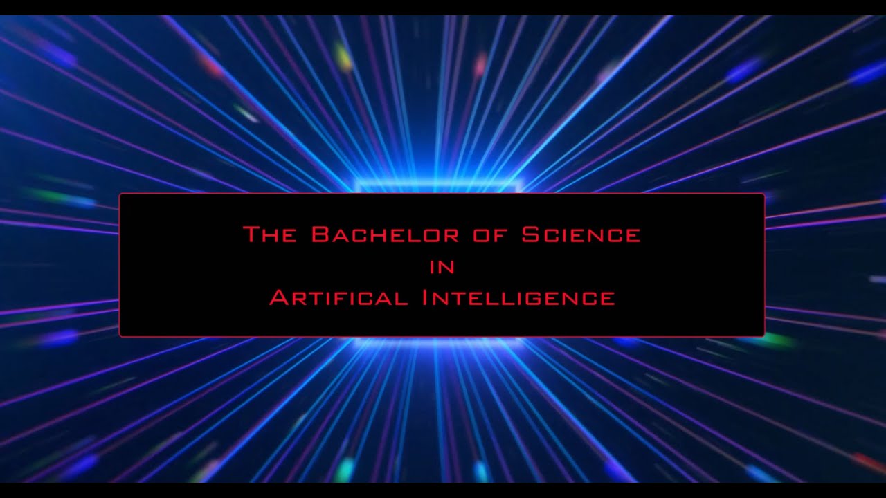 Bachelor of Science in Artificial Intelligence - YouTube