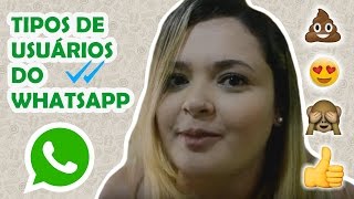 Tipos de usuários no Whatsapp | CanalNoSitedaNay