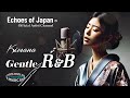 【🇯🇵32】気分が落ち着く R&B プレイリスト / Chill Songs / 日英歌詞で唄う15曲 × 2 | リラックス音楽 | 勉強 作業 | 長尺版