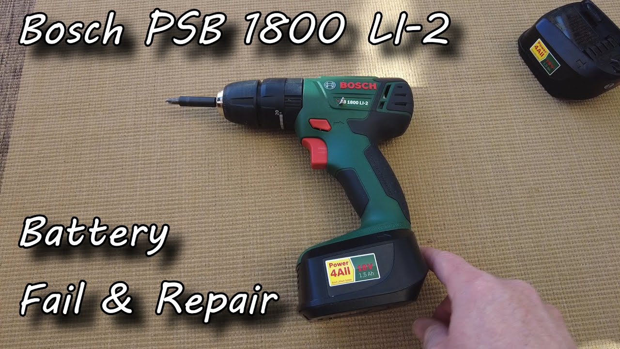 Bosch PSB 1800 LI 2 18v Combo Drill - Battery Fail and Repair