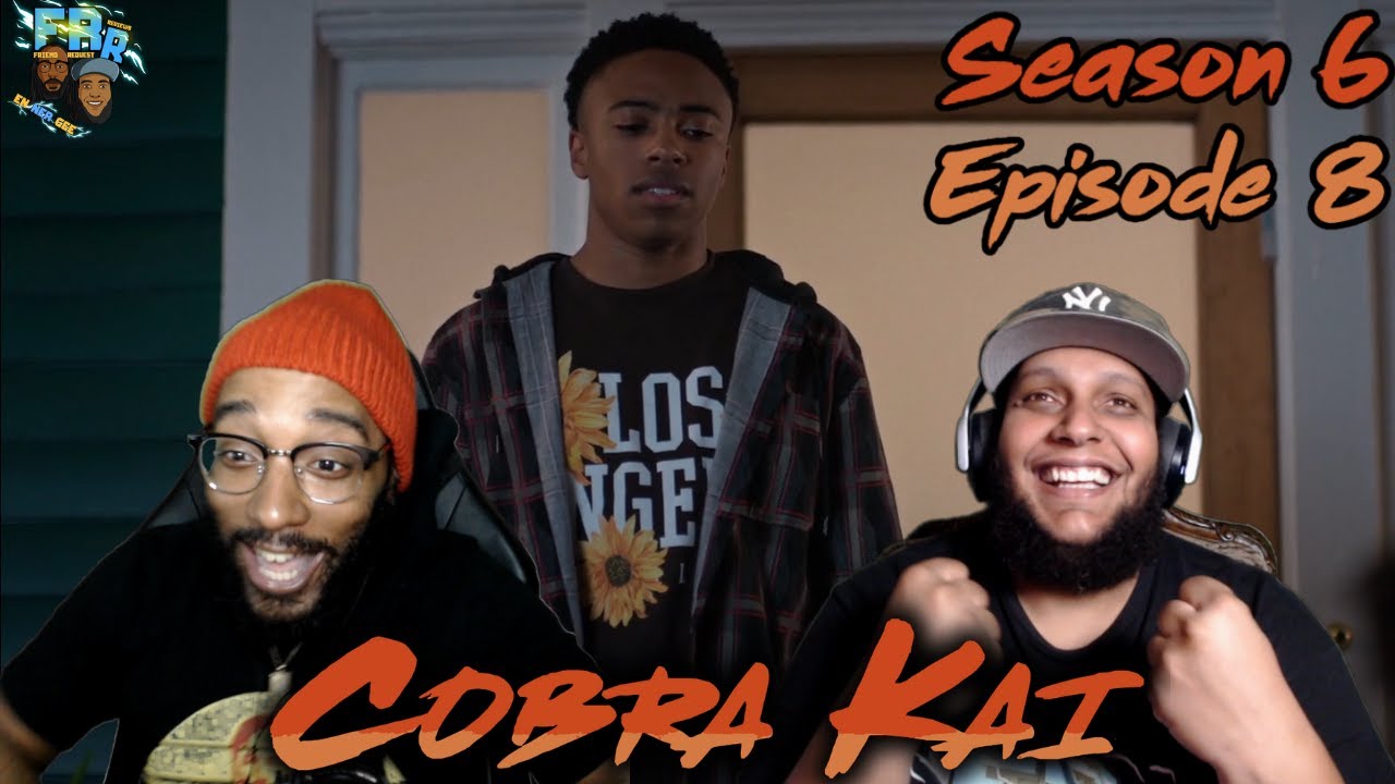 Cobra Kai Season 6 Episode 8 | Snakes on a Plane | FRR Reaction |