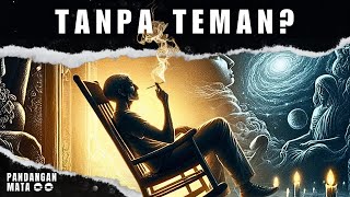 Inilah Mengapa Anda Tidak Punya Teman, 5 Tanda Kebangkitan Spiritual