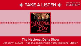 National Rubber Ducky Day & National Sticker Day - National Day Calendar Radio Short