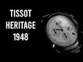 100 SUBSCRIBER MILESTONE WATCH - TISSOT HERITAGE 1948 CHRONOGRAPH UNBOXING REVIEW