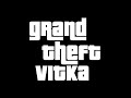 Grand Theft Vitka