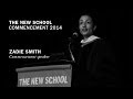 Zadie Smith | Commencement Speech 2014 | The New School