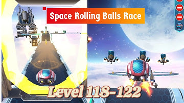 Space Rolling Balls Race Gameplay Android/iOS Level 118-122