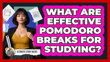 What Are Effective Pomodoro Breaks For Studying? - Ultimate Study Hacks
