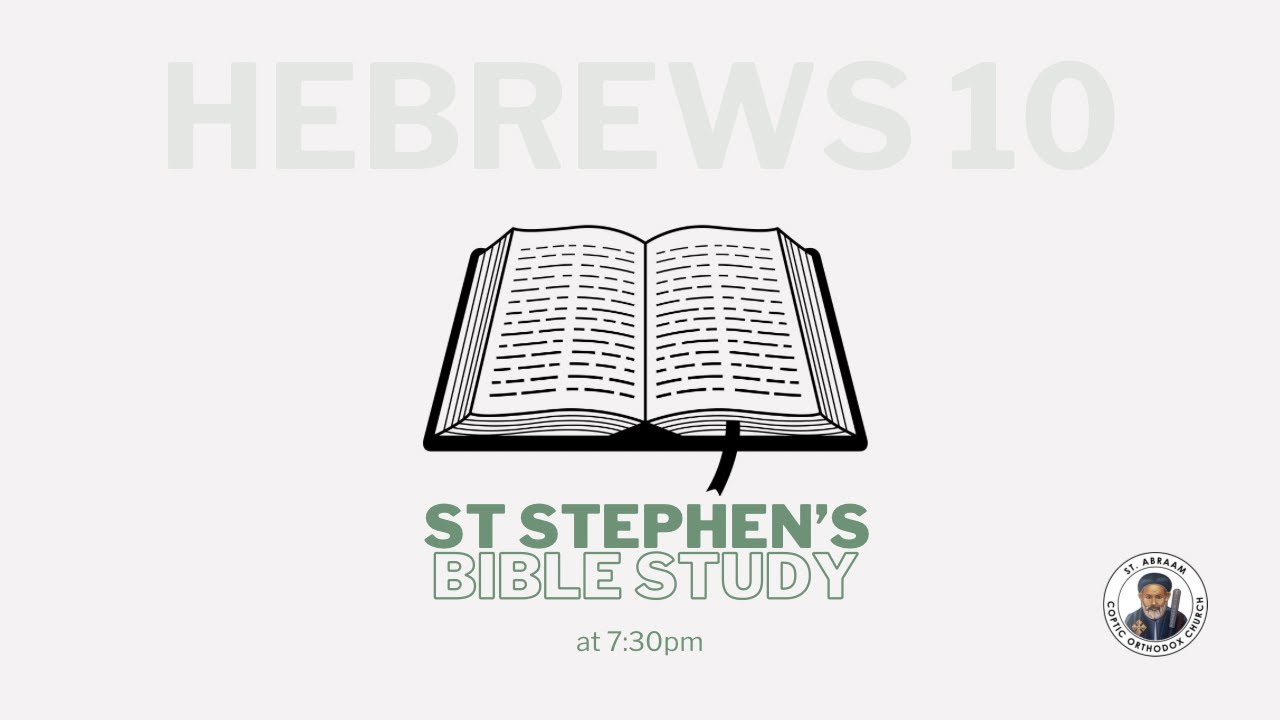 Hebrews 10. Abanoub Mikhail