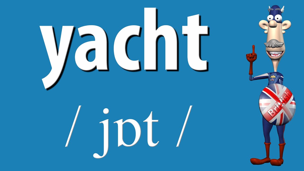 how to you pronounce yacht