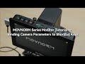 How to bundle the camera parameter to the shortcut keys (MOVNORM OS)