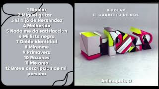 BIPOLAR album completo - EL CUARTETO DE NOS