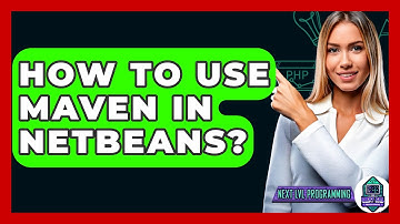 How To Use Maven In NetBeans? - Next LVL Programming