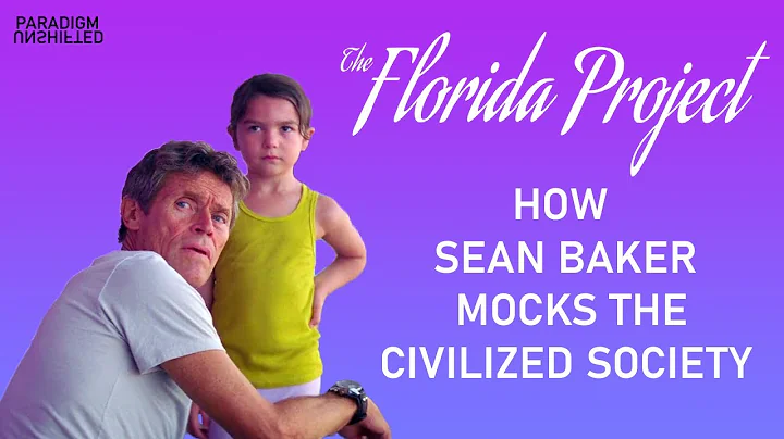 The Florida Project Explained - How Sean Baker Mocks The Civilized Society | Video Essay | Analysis