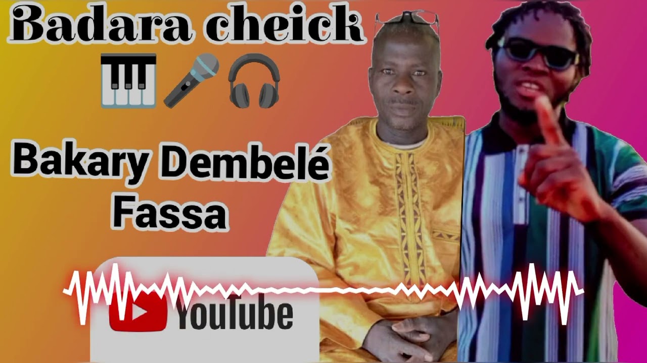 Badara cheick Bakary Dembelé Fassa