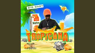 Watch Big Baby Scumbag Tropicana video