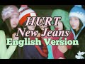 NEW JEANS- HURT (ENGLISH VERSION)