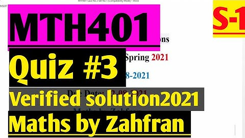 MTH401:Quiz#3 verified solution 2021 ||set-1 ||Maths by Zahfran