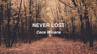 Never Lost - Cece Winans (Lyrics Video)