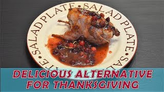 Roasted quail with cranberry sauce: delicious turkey alternative to
serve this thanksgiving