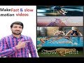 How To Make Fast forward & slow motion videos Android video editing (Urdu/Hindi)2019