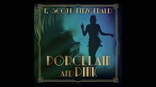 Porcelain and Pink - F. Scott Fitzgerald