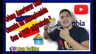 How to Open a Bancolombia Account with PPT for Venezuelans