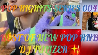 BEST OF NEW POP R'N'B DJ TULIZER ✨ FT ARIANA GRADE JUSTIN RITA ORA POSTMELONE ALLAN WALKER CHRIS BRO