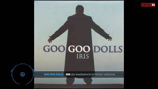 Goo Goo Dolls - Iris (Dj Markkinhos Extended Version)