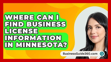 Where Can I Find Business License Information in Minnesota? - BusinessGuide360.com