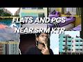 Flats & PGs Near SRM University KTR | Rent + Facilities