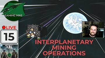 Interplanetary Mining Operations | Beta Gameplay 15 | Dual Universe [PC]