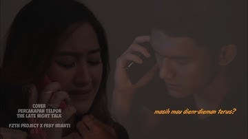 Cover dialog percakapan telpon  The late night talk  Feby Irianti X fzth project