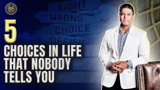 Discover the 5 Life Choices Nobody Tells You About | Ron Malhotra