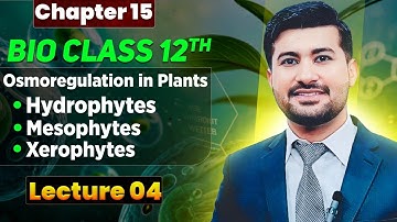 Osmoregulation in Plants class 12 biology chap 15 irtisamsbiology