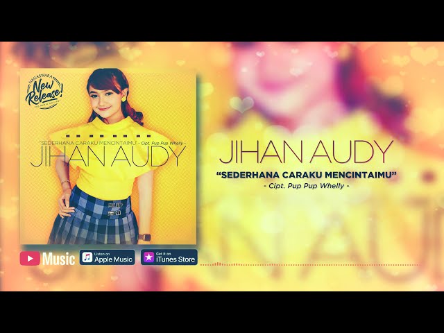 Jihan Audy - Sederhana Caraku Mencintaimu (Official Video Lyrics) #lirik class=