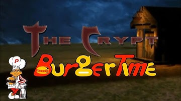 The Crypt: Burger Time