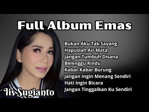 Iis Sugianto Full Album Emas | Kumpulan Lagu Kenangan 80an Terpopuler Iis Sugianto