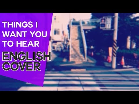Things I Want You to Hear // Eng Cover 👑【Anthong】 きかせたいのは