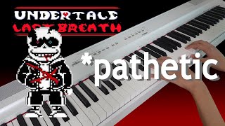 Undertale Last Breath Phase 4 - *pathetic Piano Cover